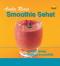 Aneka Resep Smoothie Sehat